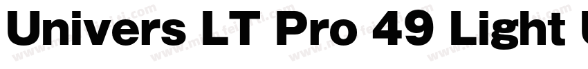 Univers LT Pro 49 Light Ultra Conde字体转换